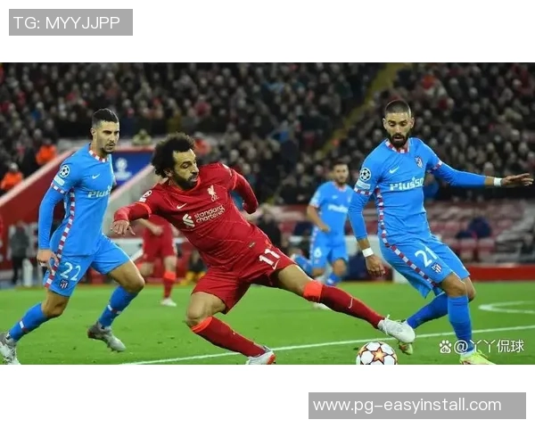 中超大战回顾马竞逆转利物浦战术解析全场精彩瞬间重温